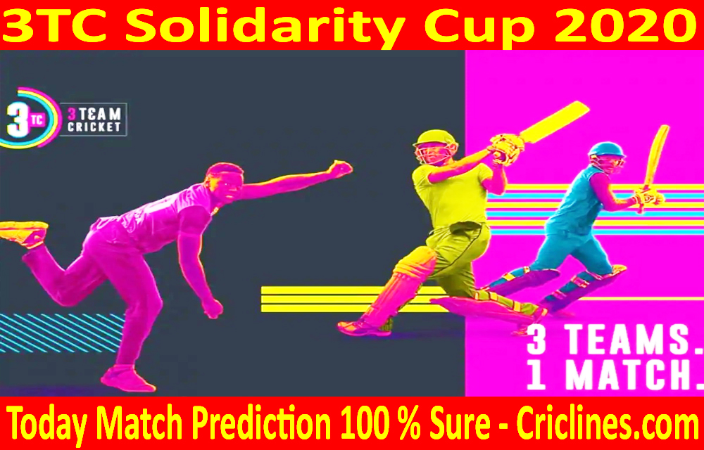 Today Match Prediction-3TC Solidarity Cup 2020-Who Will Win