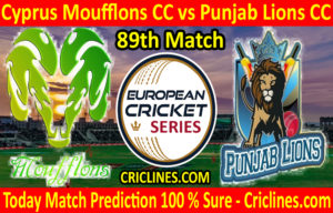 Today Match Prediction-Cyprus Moufflons CC vs Punjab Lions CC-ECS T10 Cyprus Series-89th Match-Who Will Win