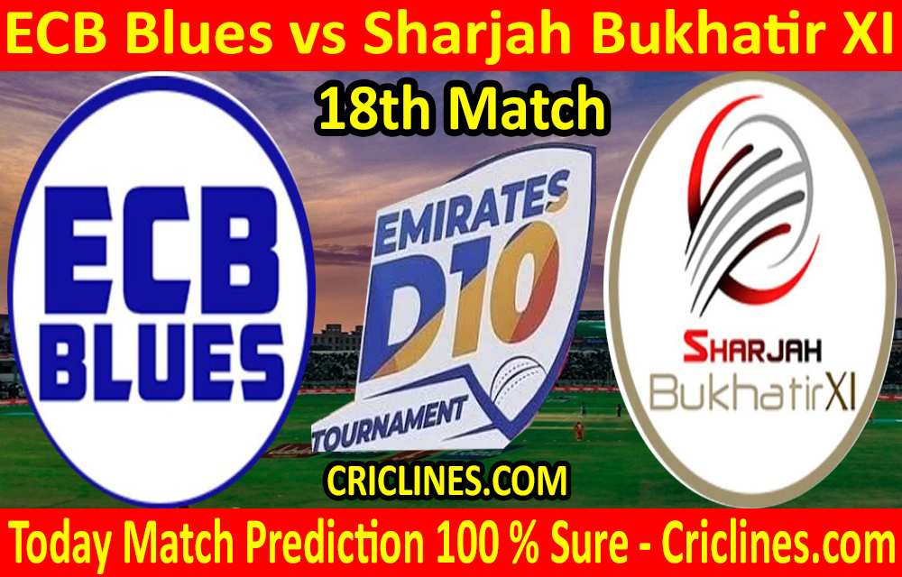 Today Match Prediction-ECB Blues vs Sharjah Bukhatir XI-D10 League Emirates-UAE-18th Match-Who Will Win