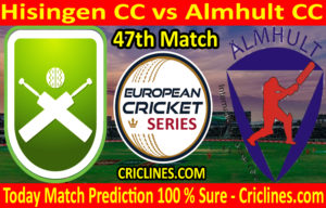 Today Match Prediction-Hisingen CC vs Almhult CC-ECS T10 Botkyrka Series-47th Match-Who Will Win