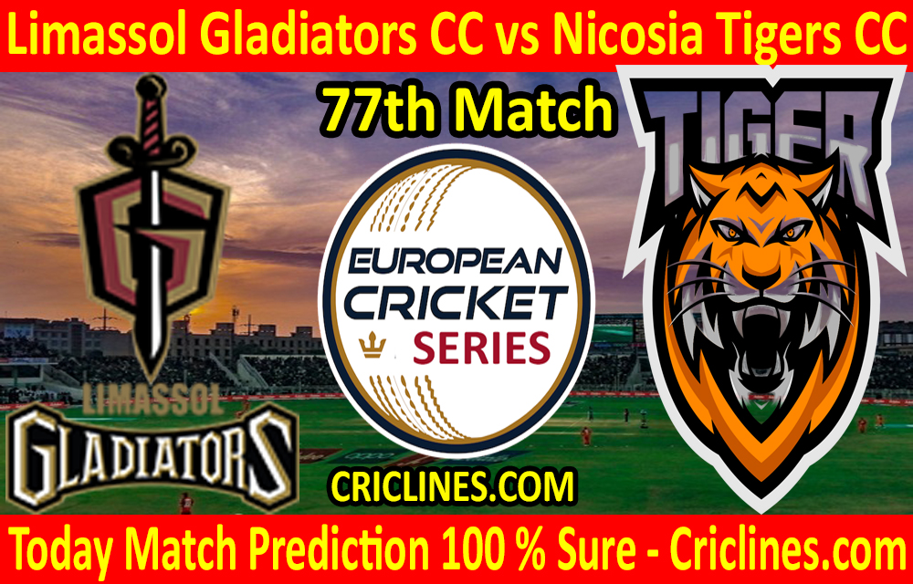 Today Match Prediction-Limassol Gladiators CC vs Nicosia Tigers CC-ECS T10 Cyprus Series-77th Match-Who Will Win