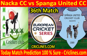 Today Match Prediction-Nacka CC vs Spanga United CC-ECS T10 Botkyrka Series-36th Match-Who Will Win