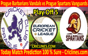 Today Match Prediction-Prague Barbarians Vandals vs Prague Spartans Vanguards-ECN T10 League-Play-Off 5-Who Will Win