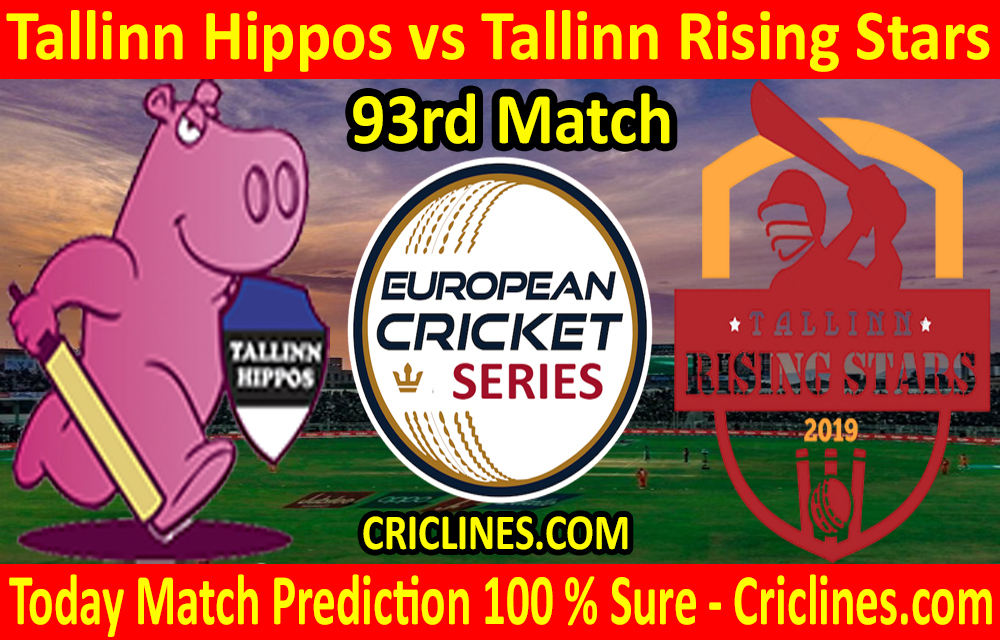 Today Match Prediction-Tallinn Hippos vs Tallinn Rising Stars-ECS T10 Tallinn Series-93rd Match-Who Will Win