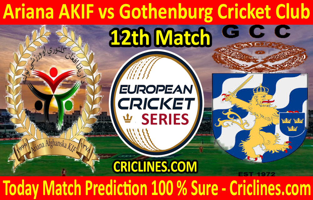 Today Match Prediction-Ariana AKIF vs Gothenburg Cricket Club-ECS T10 Series-12th Match-Who Will Win