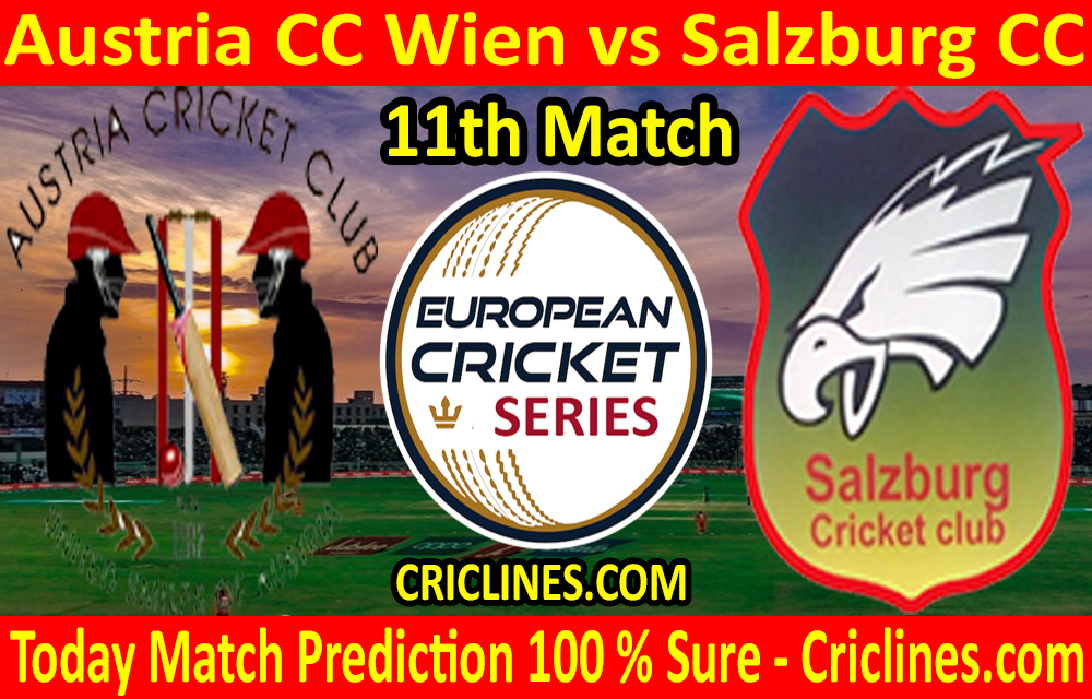 Today Match Prediction-Austria CC Wien vs Salzburg CC-ECS T10 Vienna Series-11th Match-Who Will Win