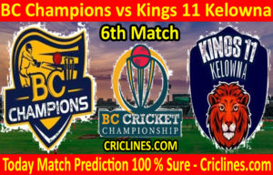 Today Match Prediction-BC Champions vs Kings 11 Kelowna-BC Cricket Championship-6th Match-Who Will Win