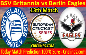 Today Match Prediction-Berlin Eagles CC vs BSV Britannia-ECS T10 Dresden Series-13th Match-Who Will Win