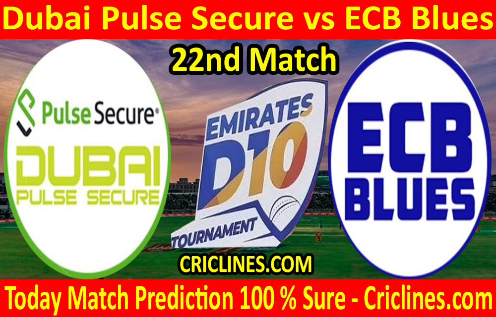Today Match Prediction-Dubai Pulse Secure vs ECB Blues-D10 League Emirates-UAE-22nd Match-Who Will Win