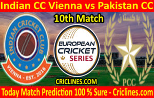 Today Match Prediction-Indian CC Vienna vs Pakistan CC-ECS T10 Vienna Series-10th Match-Who Will Win