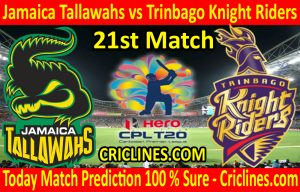 Today Match Prediction-Jamaica Tallawahs vs Trinbago Knight Riders-CPL T20 2020-21st Match-Who Will Win