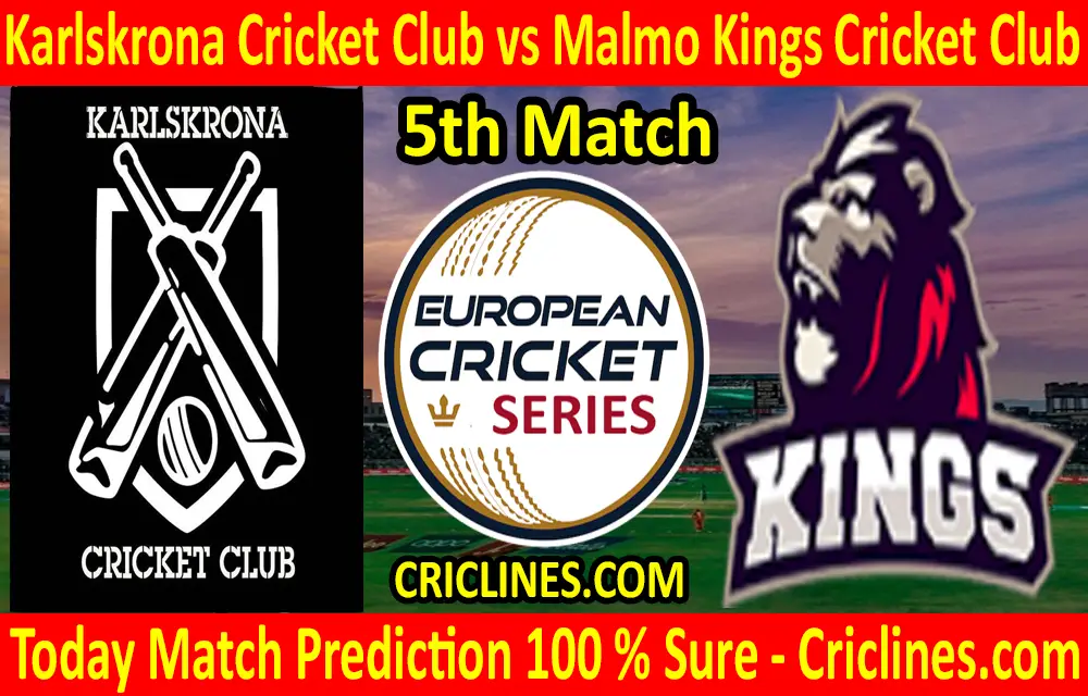 Today Match Prediction-Karlskrona Cricket Club vs Malmo Kings Cricket Club-ECS T10 Series-5th Match-Who Will Win