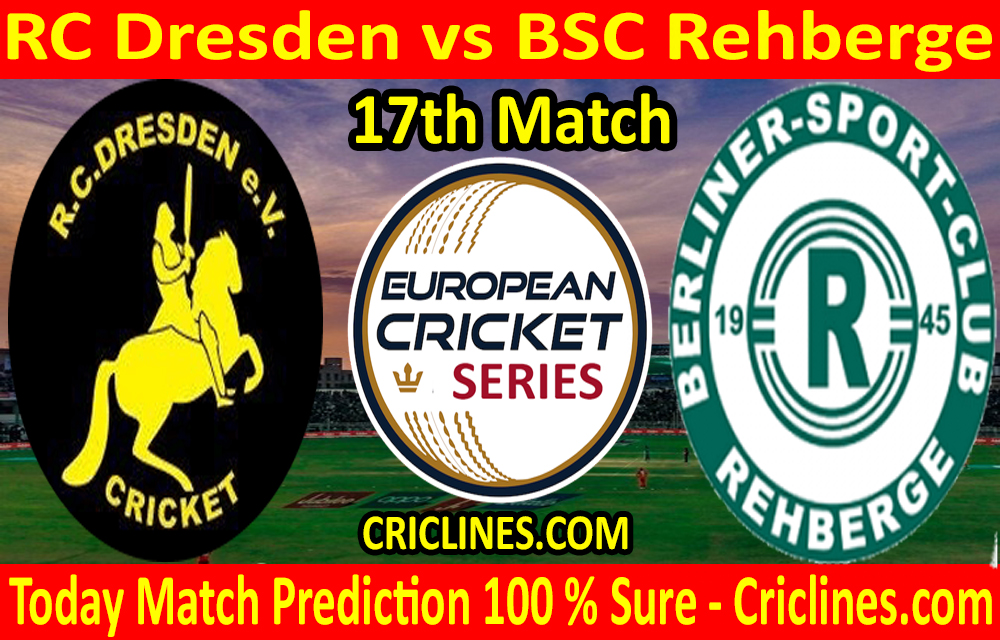Today Match Prediction-RC Dresden vs BSC Rehberge-ECS T10 Dresden Series-17th Match-Who Will Win