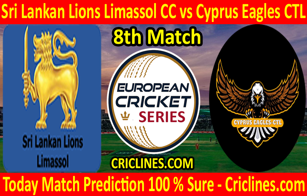 Today Match Prediction-Sri Lankan Lions Limassol CC vs Cyprus Eagles CTL-ECS T10 Cyprus Series-8th Match-Who Will Win