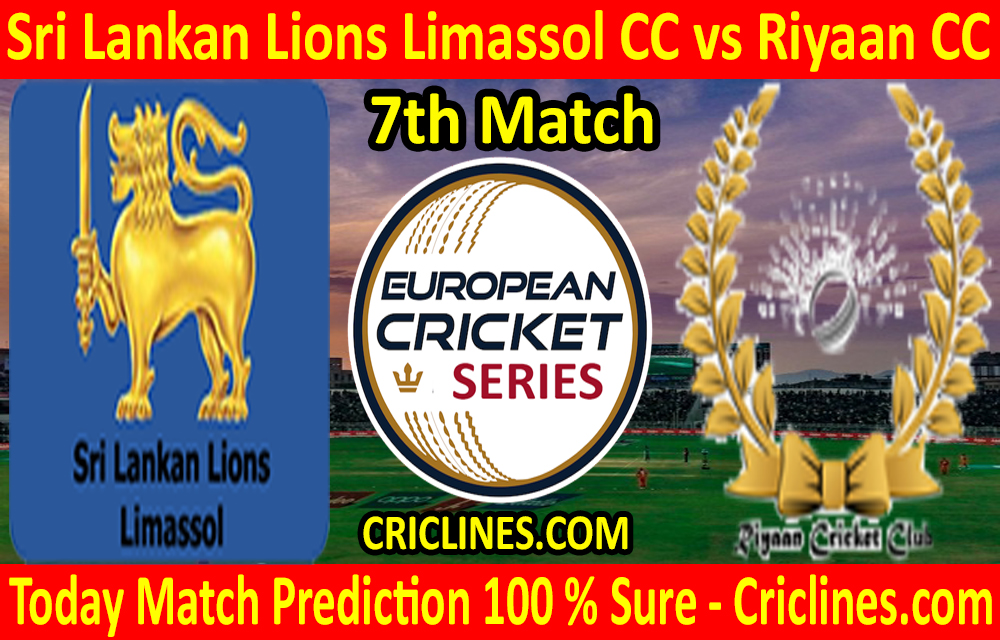 Today Match Prediction-Sri Lankan Lions Limassol CC vs Riyaan CC-ECS T10 Cyprus Series-7th Match-Who Will Win