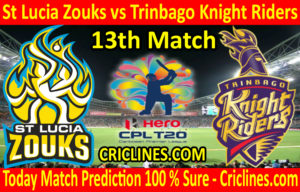 Today Match Prediction-St Lucia Zouks vs Trinbago Knight Riders-CPL T20 2020-13th Match-Who Will Win