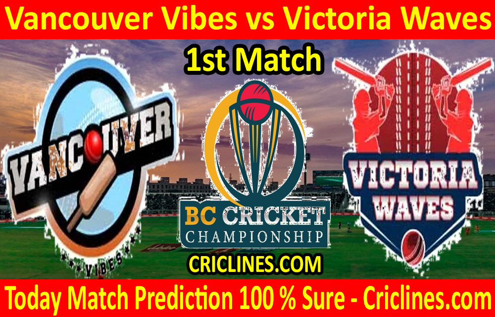 Today Match Prediction-Vancouver Vibes vs Victoria Waves-BC Cricket Championship-1st Match-Who Will Win