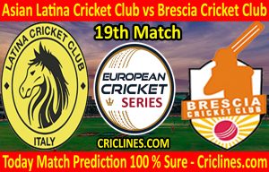 Today Match Prediction-Asian Latina Cricket Club vs Brescia Cricket Club-ECS T10 Rome Series-19th Match-Who Will Win