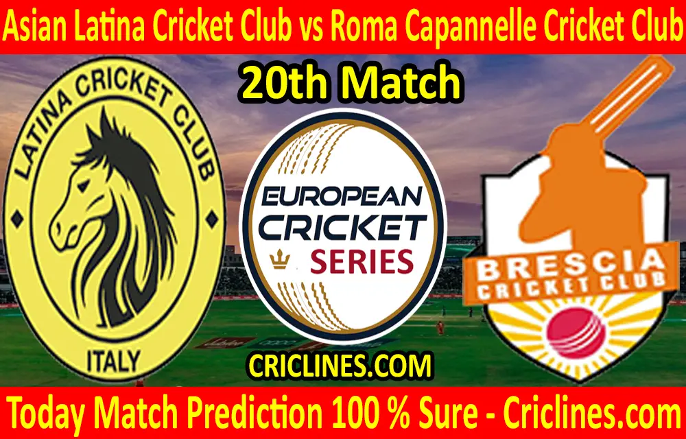 Today Match Prediction-Asian Latina Cricket Club vs Roma Capannelle Cricket Club-ECS T10 Rome Series-20th Match-Who Will Win