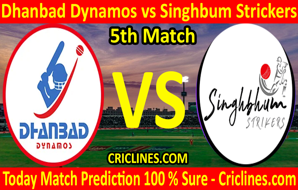 Today Match Prediction-Dhanbad Dynamos vs Singhbum Strickers-Jharkhand T20 League-JSCA-5th Match-Who Will Win