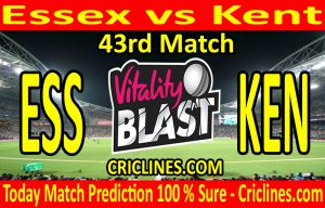 Today Match Prediction-Essex vs Kent-Vitality T20 Blast 2020-43rd Match-Who Will Win