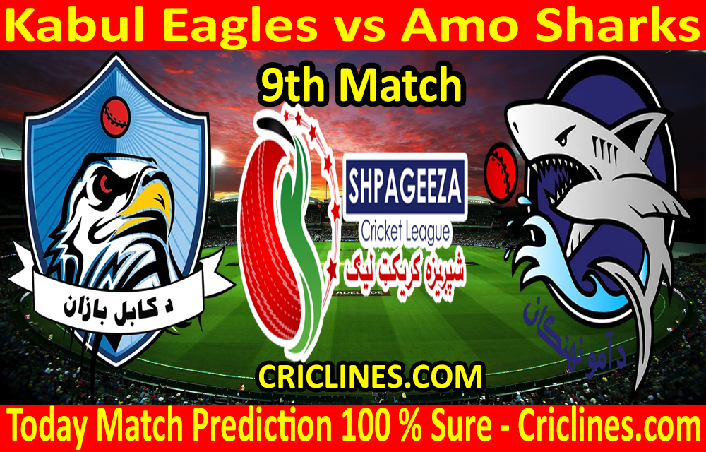 Today Match Prediction-Kabul Eagles vs Amo Sharks-Shpageeza T20 Cricket League-9th Match-Who Will Win
