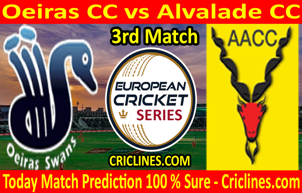 Today Match Prediction-Oeiras CC vs Alvalade CC-ECS T10 Cartaxo Series-3rd Match-Who Will Win
