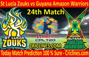 Today Match Prediction-St Lucia Zouks vs Guyana Amazon Warriors-CPL T20 2020-24th Match-Who Will Win