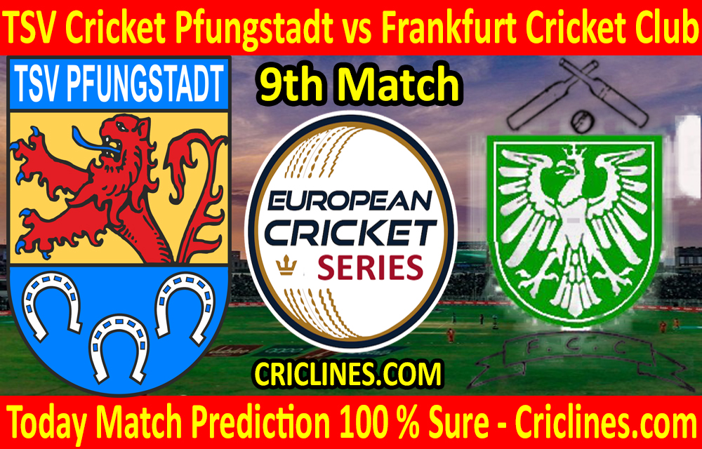 Today Match Prediction-TSV Cricket Pfungstadt vs Frankfurt Cricket Club-ECS T10 Frankfurt Series-9th Match-Who Will Win