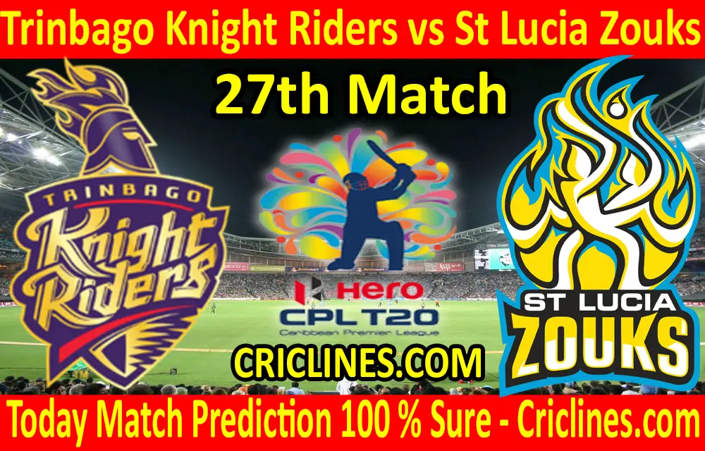 Today Match Prediction-Trinbago Knight Riders vs St Lucia Zouks-CPL T20 2020-27th Match-Who Will Win