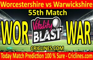 Today Match Prediction-Worcestershire vs Warwickshire-Vitality T20 Blast 2020-55th Match-Who Will Win
