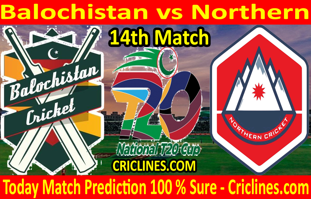Today Match Prediction-Balochistan vs Northern-T20 Cup 2020-14th Match-Who Will Win