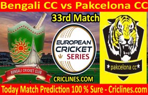 Today Match Prediction-Bengali CC vs Pakcelona CC-ECS T10 Barcelona Series-33rd Match-Who Will Win