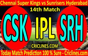 Today Match Prediction-Chennai Super Kings vs Sunrisers Hyderabad-IPL T20 2020-14th Match-Who Will Win