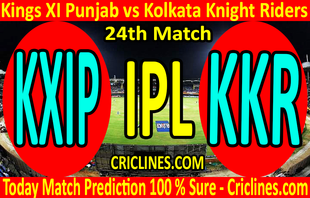 Today Match Prediction-Kings XI Punjab vs Kolkata Knight Riders-IPL T20 2020-24th Match-Who Will Win