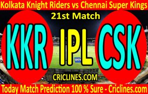 Today Match Prediction-Kolkata Knight Riders vs Chennai Super Kings-IPL T20 2020-21st Match-Who Will Win