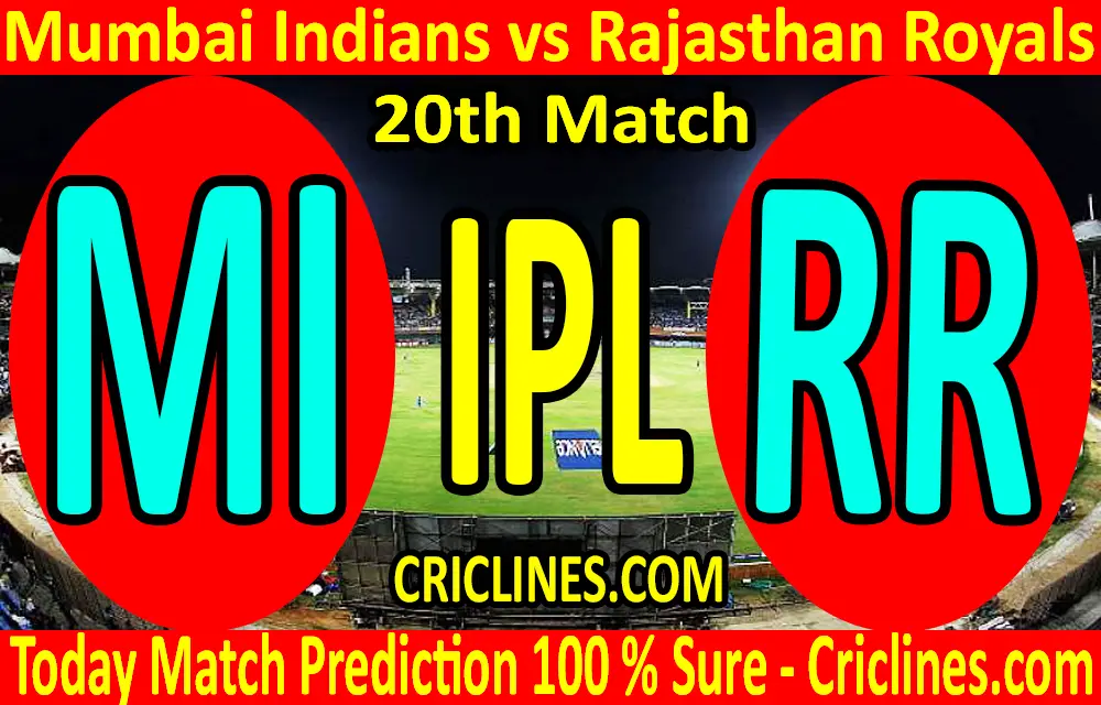 Today Match Prediction-Mumbai Indians vs Rajasthan Royals-IPL T20 2020-20th Match-Who Will Win