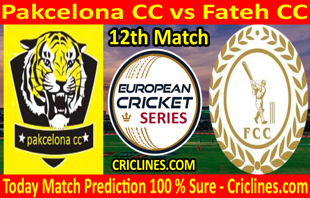 Today Match Prediction-Pakcelona CC vs Fateh CC-ECS T10 Barcelona Series-12th Match-Who Will Win