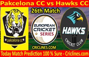Today Match Prediction-Pakcelona CC vs Hawks CC-ECS T10 Barcelona Series-26th Match-Who Will Win
