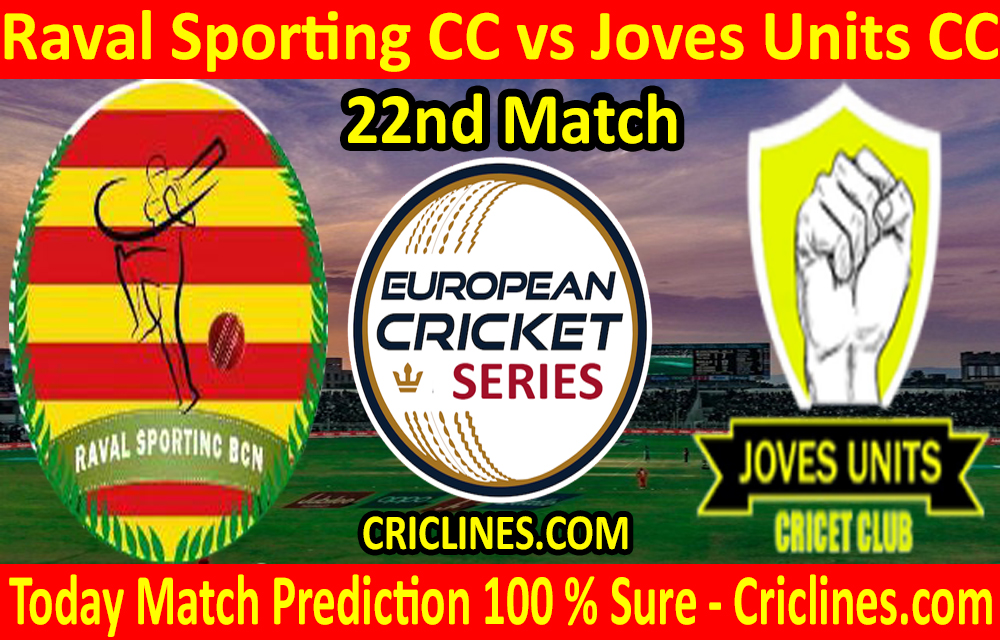 Today Match Prediction-Raval Sporting CC vs Joves Units CC-ECS T10 Barcelona Series-22nd Match-Who Will Win