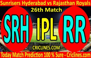 Today Match Prediction-Sunrisers Hyderabad vs Rajasthan Royals-IPL T20 2020-26th Match-Who Will Win