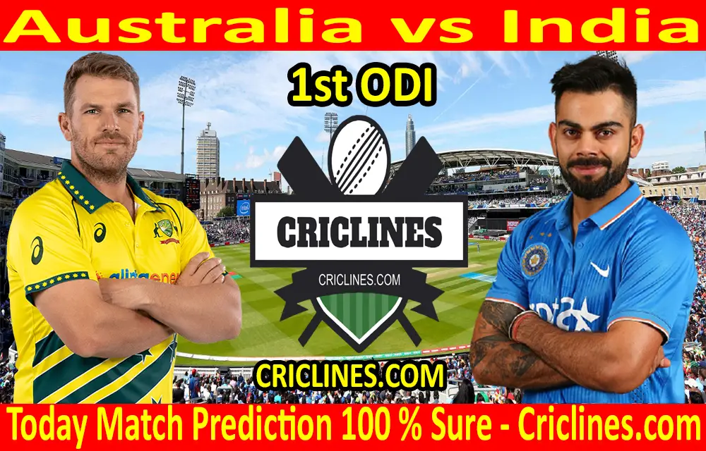 Today Match Prediction-Australia vs India-1st ODI-Who Will Win