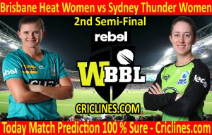 Today Match Prediction-Brisbane Heat Women vs Sydney Thunder Women-WBBL T20 2020-2nd Semi-Final-Who Will Win