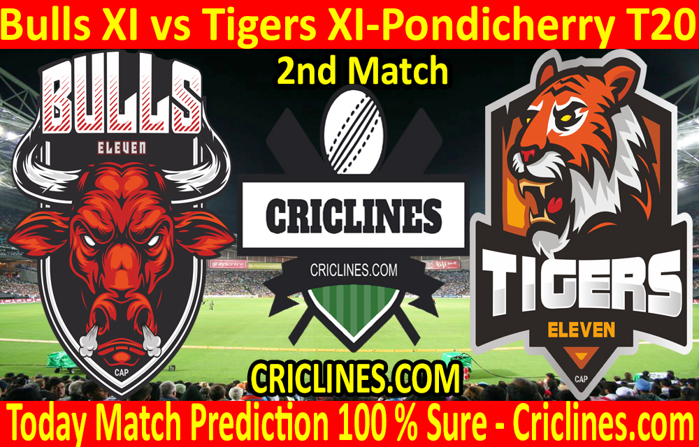 Today Match Prediction-Bulls XI vs Tigers XI-Pondicherry T20-2nd Match-Who Will Win