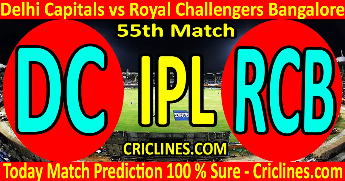 Today Match Prediction-DC-vs-RCB-55th Match-Who Will Win