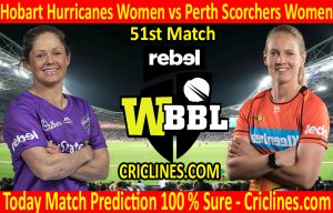 Today Match Prediction-Hobart Hurricanes Women vs Perth Scorchers Women-WBBL T20 2020-51st Match-Who Will Win