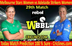 Today Match Prediction-Melbourne Stars Women vs Adelaide Strikers Women-WBBL T20 2020-29th Match-Who Will Win