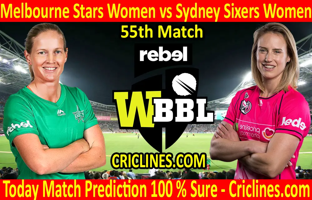 Today Match Prediction-Melbourne Stars Women vs Sydney Sixers Women-WBBL T20 2020-55th Match-Who Will Win
