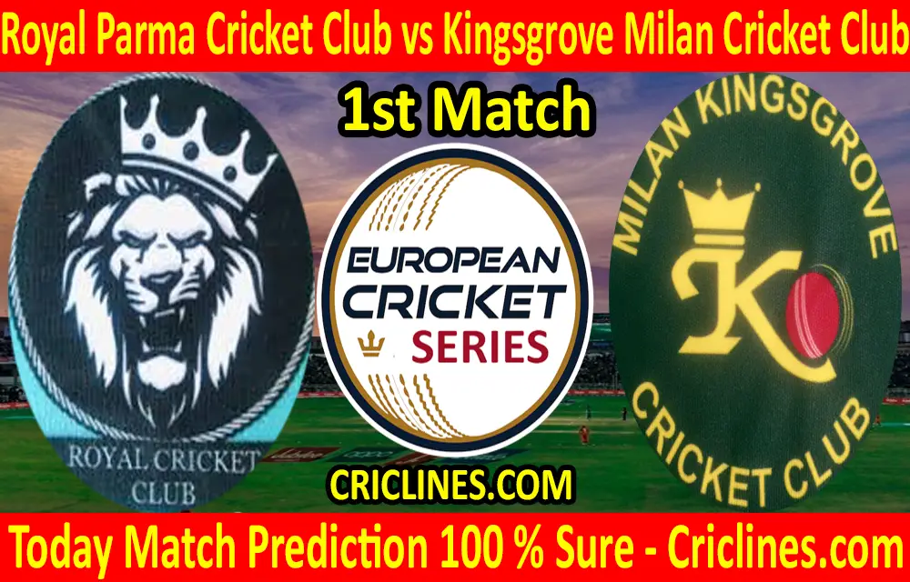 Today Match Prediction-Royal Parma Cricket Club vs Kingsgrove Milan Cricket Club-ECS T10 Rome Series-1st Match-Who Will Win