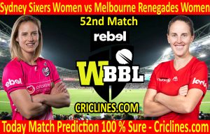 Today Match Prediction-Sydney Sixers Women vs Melbourne Renegades Women-WBBL T20 2020-52nd Match-Who Will Win